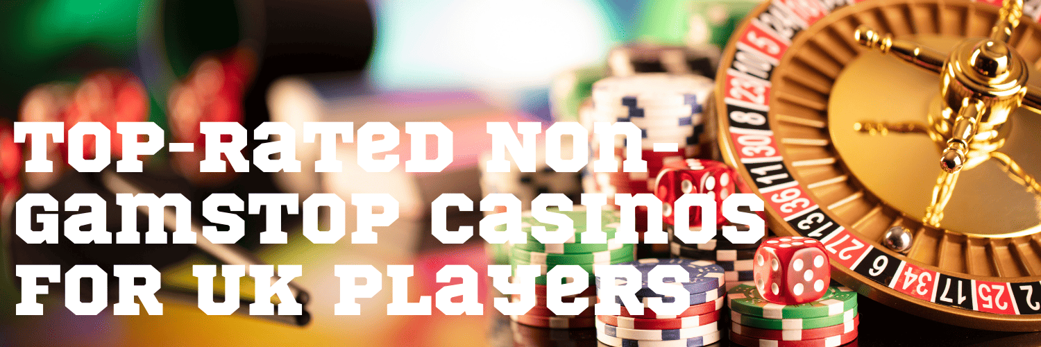 Discover the Best Casino Sites Without GamStop