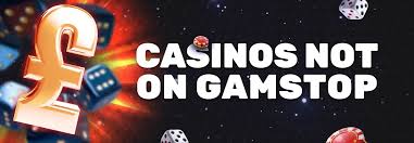 Exploring Casino Sites Not on Gamstop Your Guide to Alternative Options