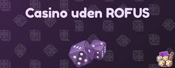 Bedste Casino Uden Rufus Find de Ideelle Spilmuligheder
