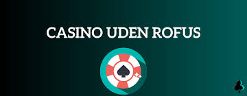 Opdag Spændende Casinoer Udenom Rufus